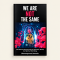 We Are Not The Same
